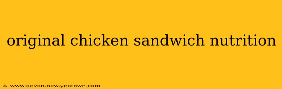 original chicken sandwich nutrition