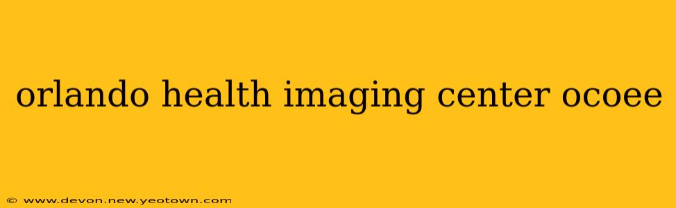 orlando health imaging center ocoee