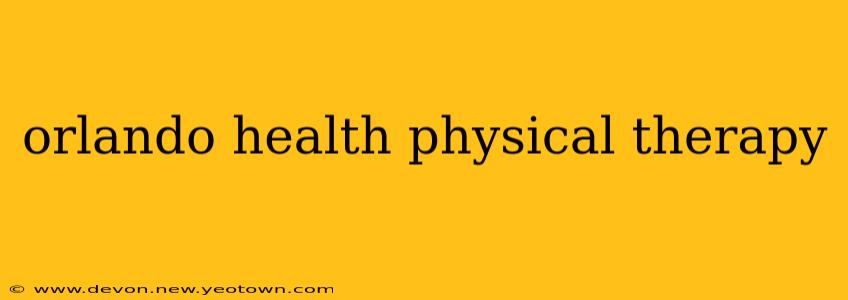 orlando health physical therapy