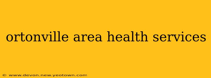 ortonville area health services