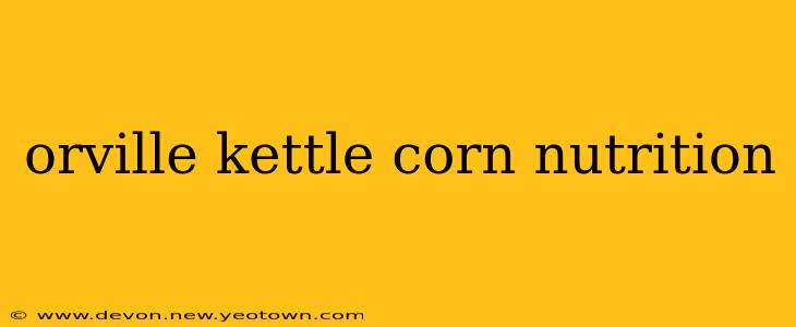 orville kettle corn nutrition