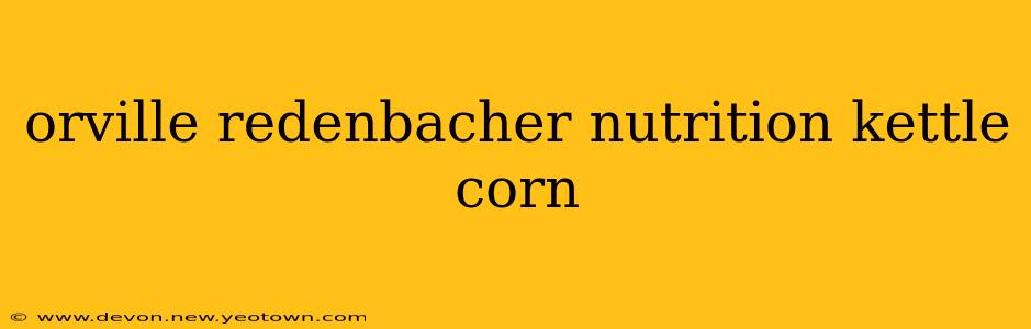 orville redenbacher nutrition kettle corn