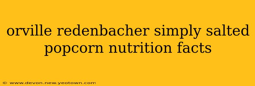 orville redenbacher simply salted popcorn nutrition facts