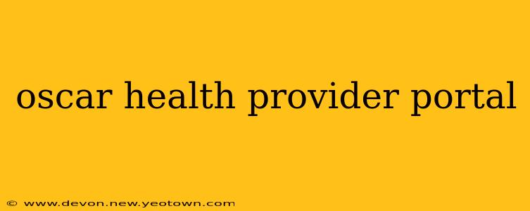 oscar health provider portal