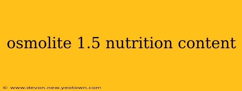 osmolite 1.5 nutrition content
