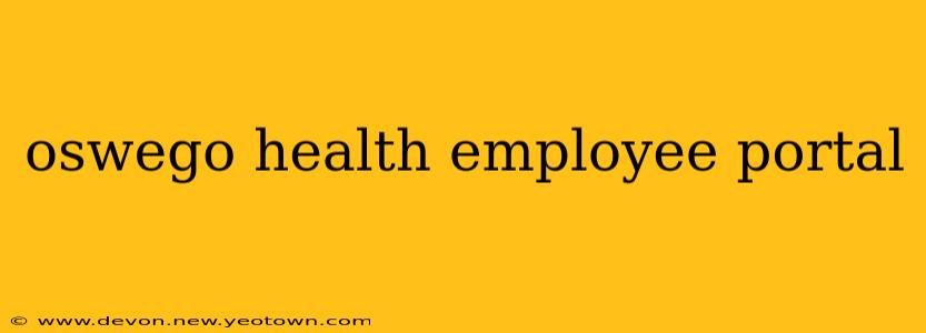 oswego health employee portal