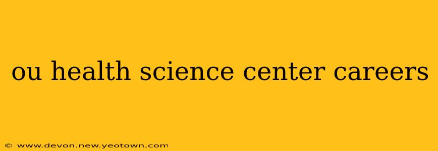 ou health science center careers