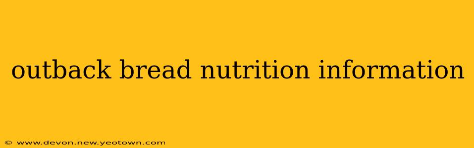 outback bread nutrition information