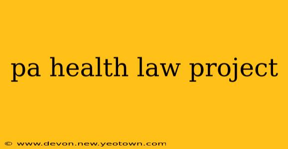 pa health law project