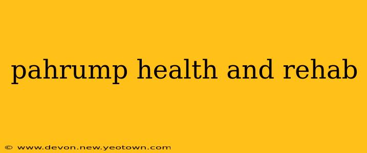 pahrump health and rehab