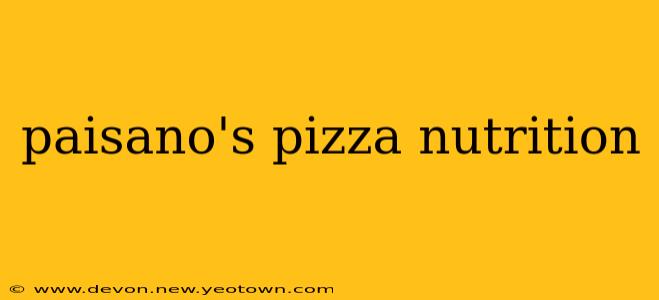 paisano's pizza nutrition