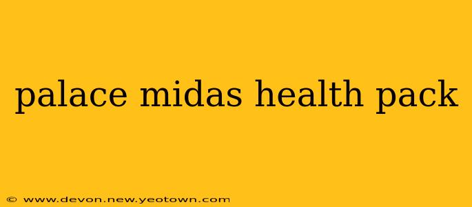 palace midas health pack