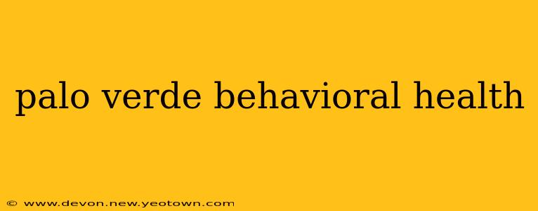 palo verde behavioral health