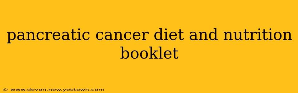 pancreatic cancer diet and nutrition booklet