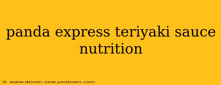 panda express teriyaki sauce nutrition