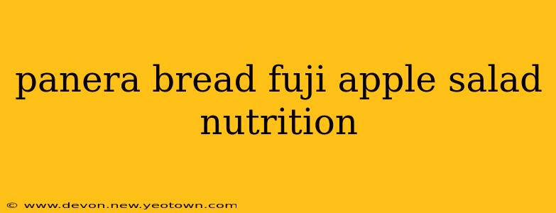 panera bread fuji apple salad nutrition