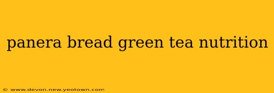 panera bread green tea nutrition