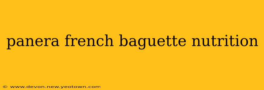 panera french baguette nutrition