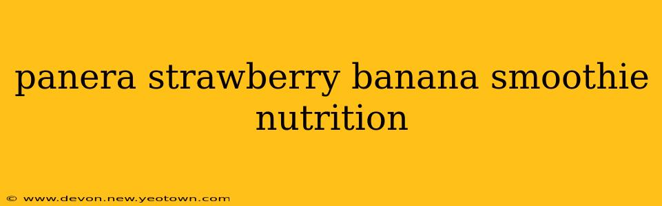panera strawberry banana smoothie nutrition