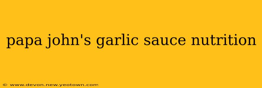 papa john's garlic sauce nutrition