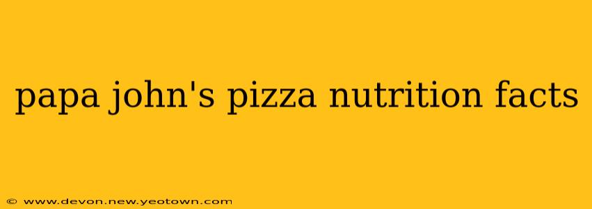 papa john's pizza nutrition facts
