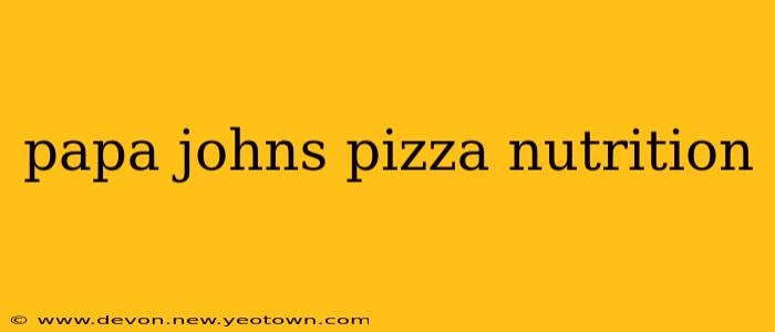 papa johns pizza nutrition