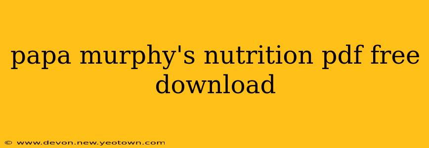 papa murphy's nutrition pdf free download
