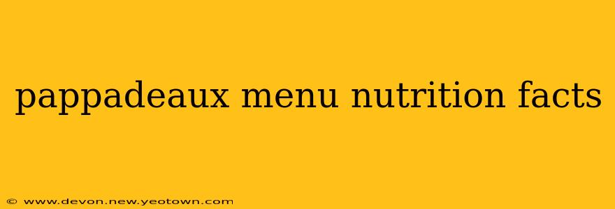 pappadeaux menu nutrition facts