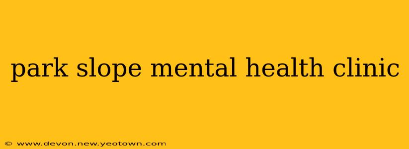 park slope mental health clinic