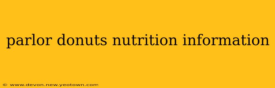 parlor donuts nutrition information