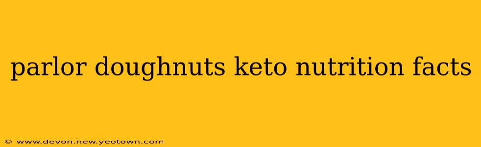parlor doughnuts keto nutrition facts