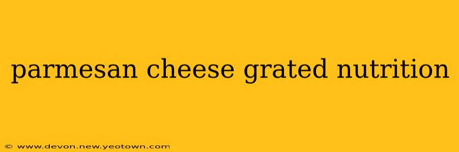 parmesan cheese grated nutrition