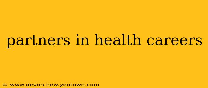 partners in health careers