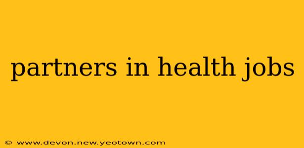 partners in health jobs