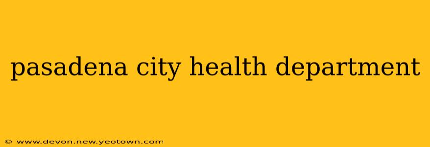 pasadena city health department