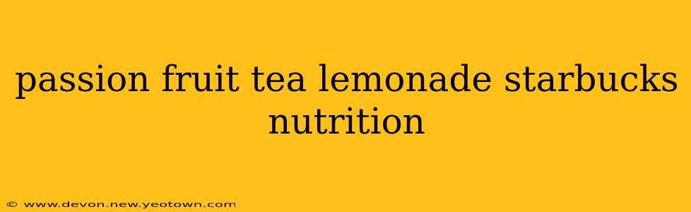 passion fruit tea lemonade starbucks nutrition
