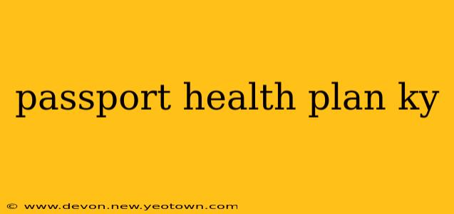 passport health plan ky
