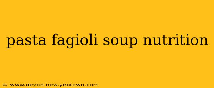 pasta fagioli soup nutrition