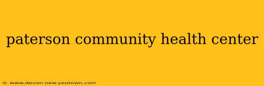 paterson community health center