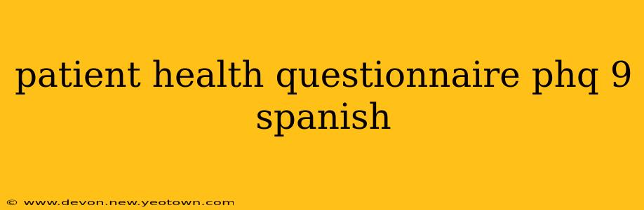 patient health questionnaire phq 9 spanish