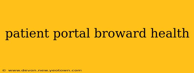 patient portal broward health