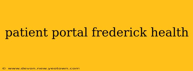 patient portal frederick health