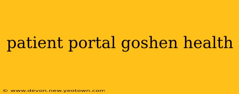 patient portal goshen health
