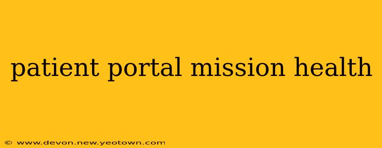 patient portal mission health