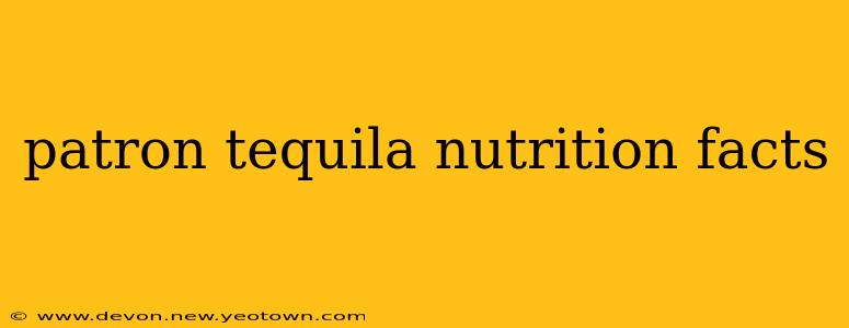 patron tequila nutrition facts