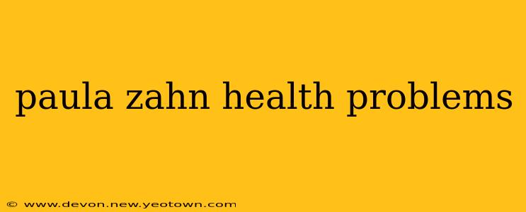 paula zahn health problems