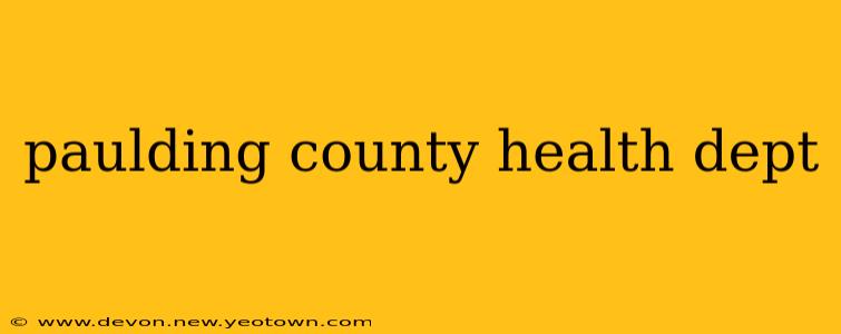 paulding county health dept