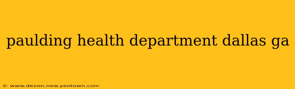 paulding health department dallas ga