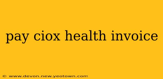 pay ciox health invoice
