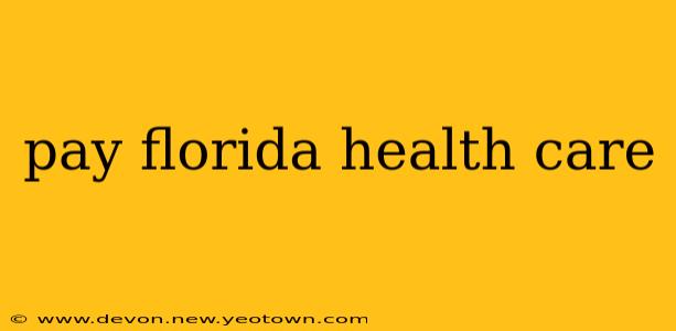 pay florida health care